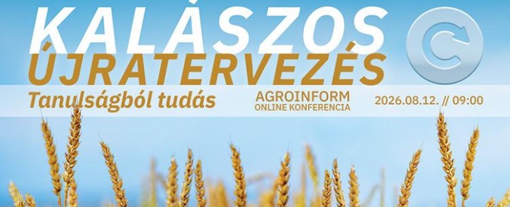 Kalászos újratervezés - tanulságból tudás – Agroinform online konferencia
