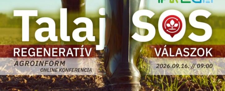 Talaj SOS: regeneratív válaszok – Agroinform online konferencia